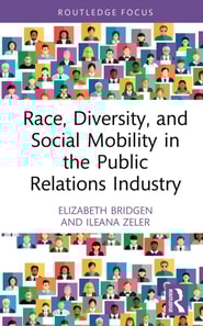Race, Diversity, and Social Mobility in the Public Relations Industry