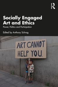Socially Engaged Art and Ethics