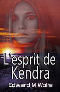 l'esprit de Kendra