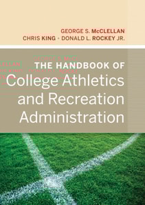 Handbook of College Athletics and Recreation Administration
