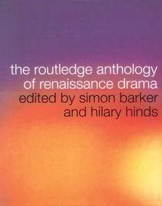 Routledge Anthology of Renaissance Drama