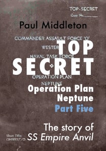 Top Secret - Operation Plan Neptune Part Five