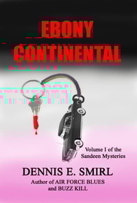 Ebony Continental: The Sandeen Mysteries, Book One