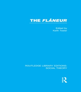 Flaneur (RLE Social Theory)