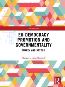 EU Democracy Promotion and Governmentality