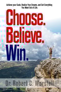 Choose. Believe. Win.
