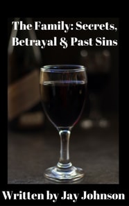 Family: Secrets, Betrayal & Past Sins