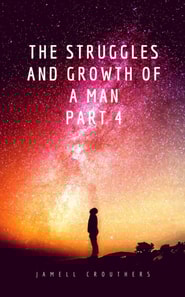 Struggles and Growth of a Man 4