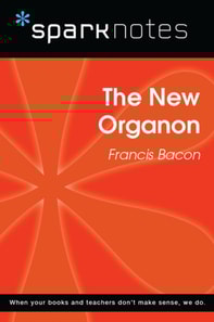 New Organon (SparkNotes Philosophy Guide)