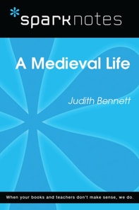 Medieval Life (SparkNotes Literature Guide)