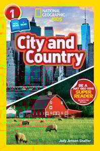 City and Country (National Geographic Kids Readers, Level 1/Co-Reader)