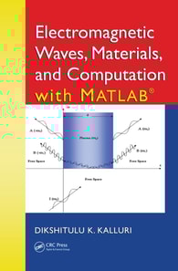 Electromagnetic Waves, Materials, and Computation with MATLAB(R)