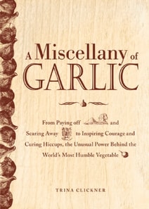 Miscellany of Garlic