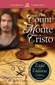 Count Of Monte Cristo: The Wild And Wanton Edition Volume 3