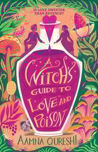 Witch's Guide to Love and Poison