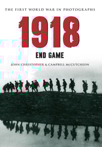 1918 The First World War in Photographs