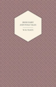 Irish Fairy and Folk Tales
