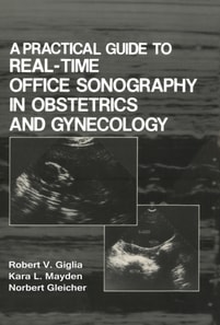 Practical Guide to Real-Time Office Sonography in Obstetrics and Gynecology