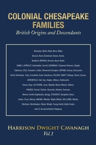 Colonial Chesapeake Families British Origins and Descendants