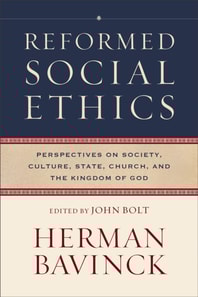 Reformed Social Ethics (Reformed Ethics)