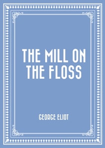 Mill on the Floss