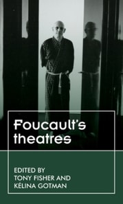 Foucault's theatres