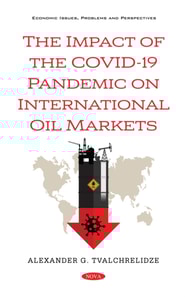 Impact of the COVID-19 Pandemic on International Oil Markets
