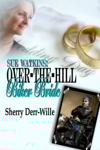 Sue Watkins: Over-The-Hill Biker Bride