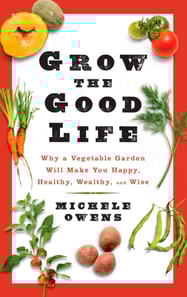 Grow the Good Life