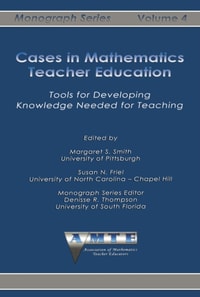 Cases in Mathematics Teacher Education