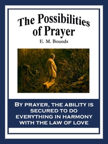 Possibilities of Prayer