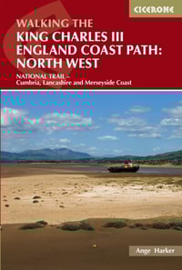 Walking the King Charles III England Coast Path: North West