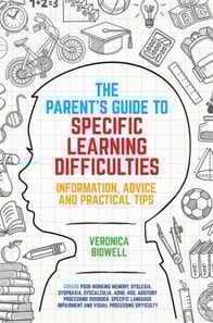 Parents' Guide to Specific Learning Difficulties