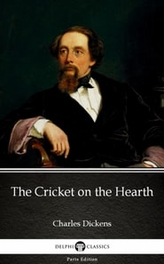 Cricket on the Hearth by Charles Dickens (Illustrated)