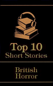 Top 10 Short Stories - British Horror