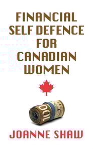 Financial Self Defence for Canadian Women