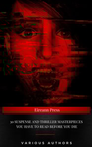 30 Suspense and Thriller Masterpieces you have to read before you die