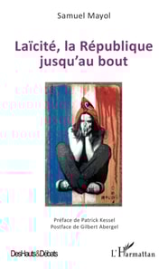 Laïcité, la République jusqu'au bout