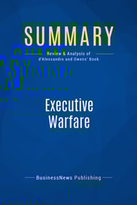 Summary: Executive Warfare