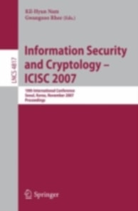 Information Security and Cryptology - ICISC 2007