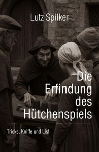 Die Erfindung des Hutchenspiels