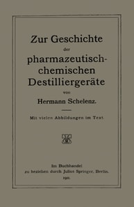 Zur Geschichte der Pharmazeutisch-Chemischen Destilliergeräte
