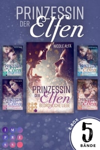 Prinzessin der Elfen: Sammelband aller 5 Bände der Bestseller-Fantasyserie