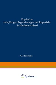 Ergebnisse zehnjähriger Registrierungen des Regenfalls in Norddeutschland