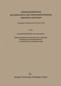 Kombinierte Entaschung und Verschwelung von Steinkohle Aufarbeitung von Steinkohlenschlämmen zu verkokbarer oder verschwelbarer Kohle