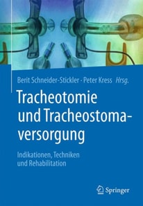 Tracheotomie und Tracheostomaversorgung