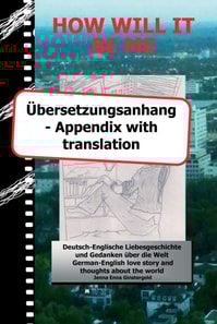 HOW WILL IT BE ME - Übersetzungsanhang/ Appendix with translation