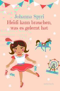 Heidi kann brauchen, was es gelernt hat