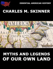 Myths And Legends Of Our Own Land