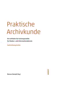 Praktische Archivkunde